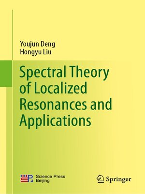 cover image of Spectral Theory of Localized Resonances and Applications